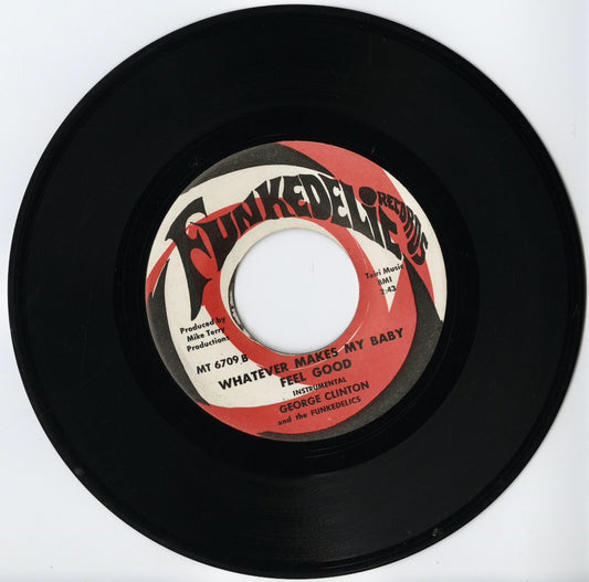 George Clinton And The Funkedelics, Rose Williams / Whatever Makes My Baby Feel Good -7 (MT 6709) 1968 US Funkedelic|中古7inch