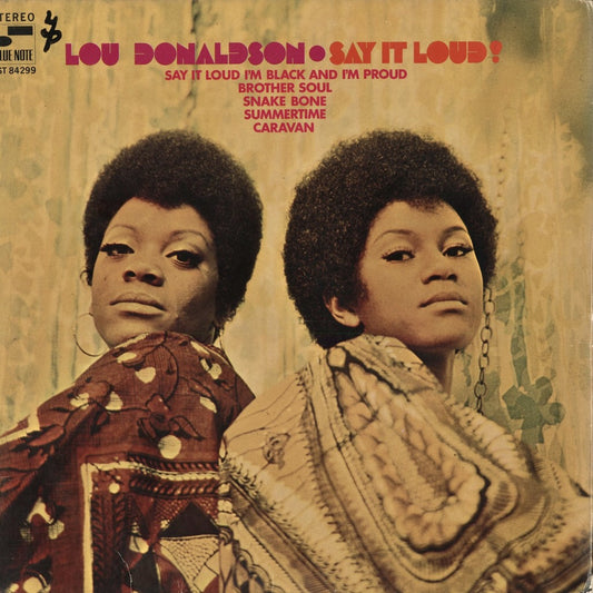 Lou Donaldson – Say It Loud! (BST 84299) 1969 US Blue Note|中古LP