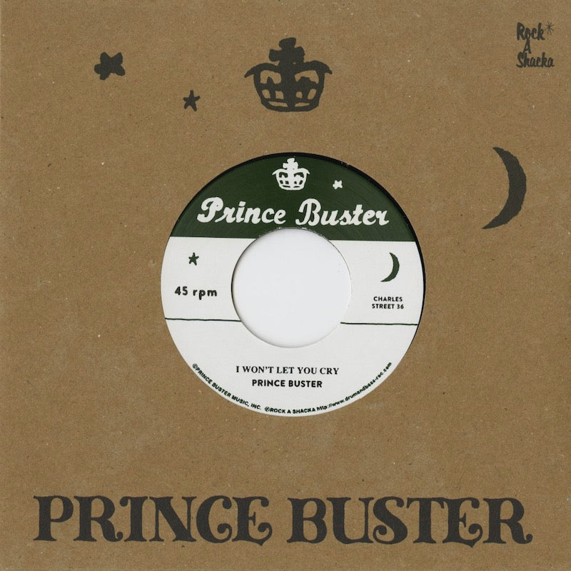 Prince Buster – I Won't Let You Cry / I'm Sorry (RSPB7-012) 7JPN Rock A Shacka|新品7inch