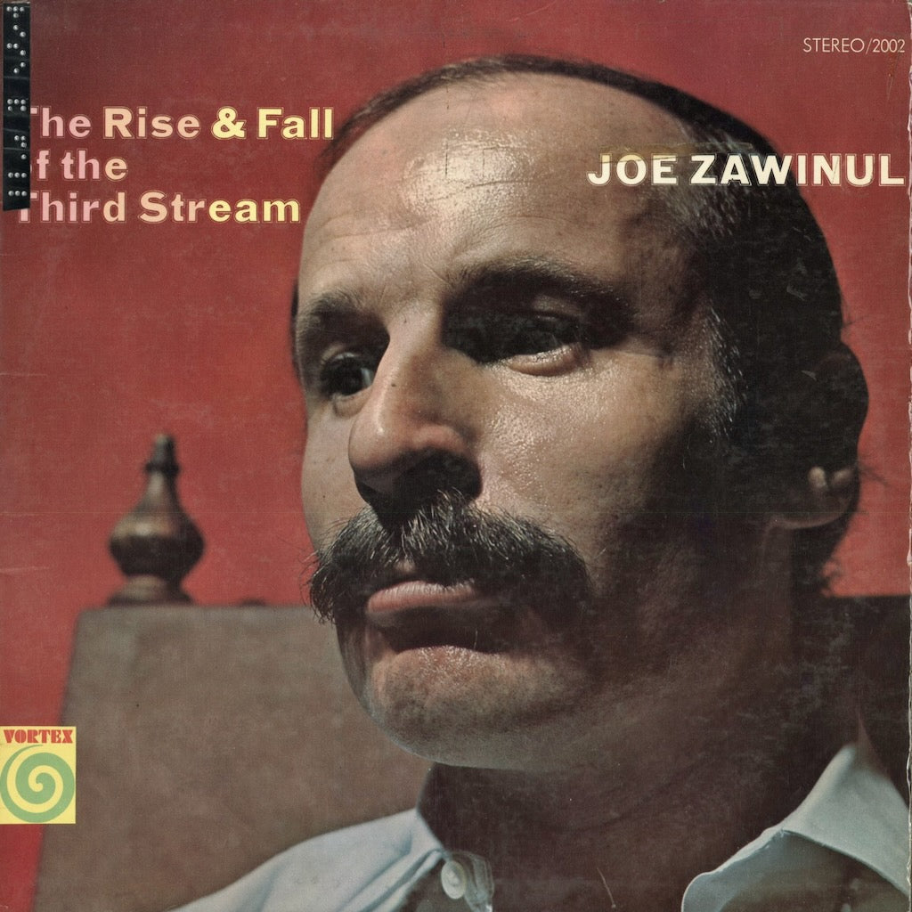 Joe Zawinul - The Rise & Fall Of The Third Stream (SD 2002) 1968 US Vortex｜中古LP