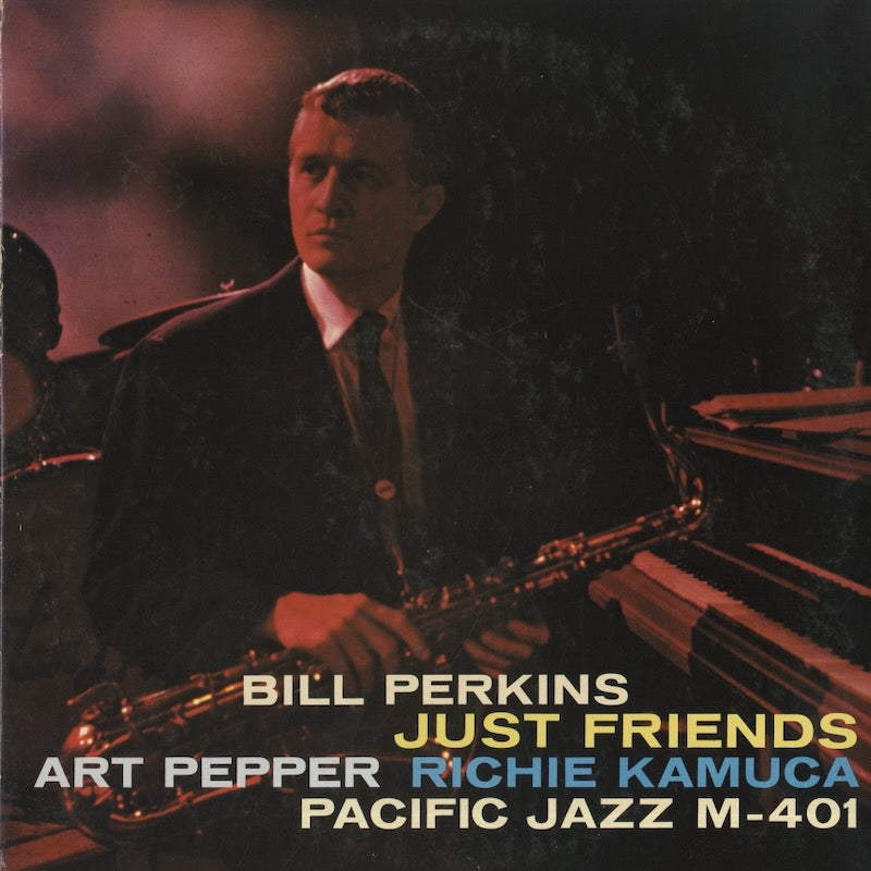 Bill Perkins / ビル・パーキンス / Just Friends (PJ M-401)