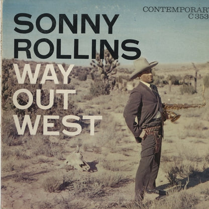 Sonny Rollins / ソニー・ロリンズ / Way Out West (C3530)
