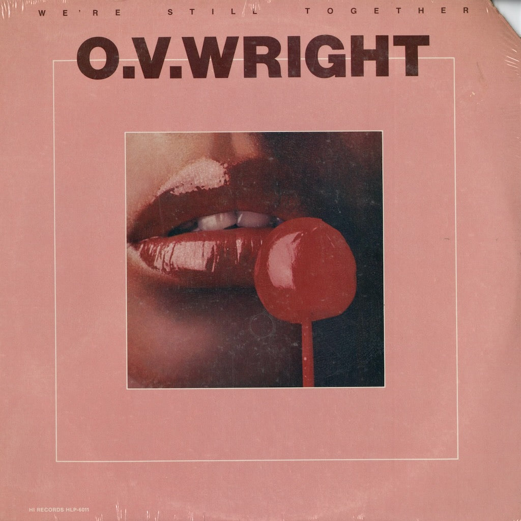 O.V. Wright - We're Still Together (VIP-6685) Hi Records