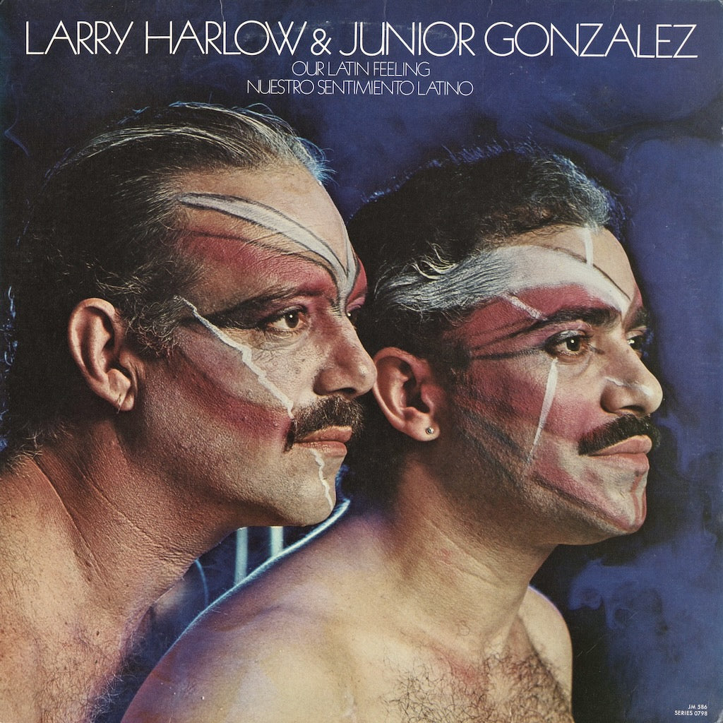 Larry Harlow & Junior Gonzalez - Our Latin Feeling / Nuestro Sentimiento Latino (JM 586) Fania