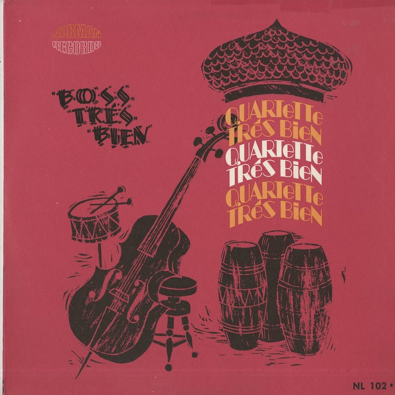 Quartette Tres Bien / カルテート・トレ・ビエン / Boss Tres Bien (NL-102-B)