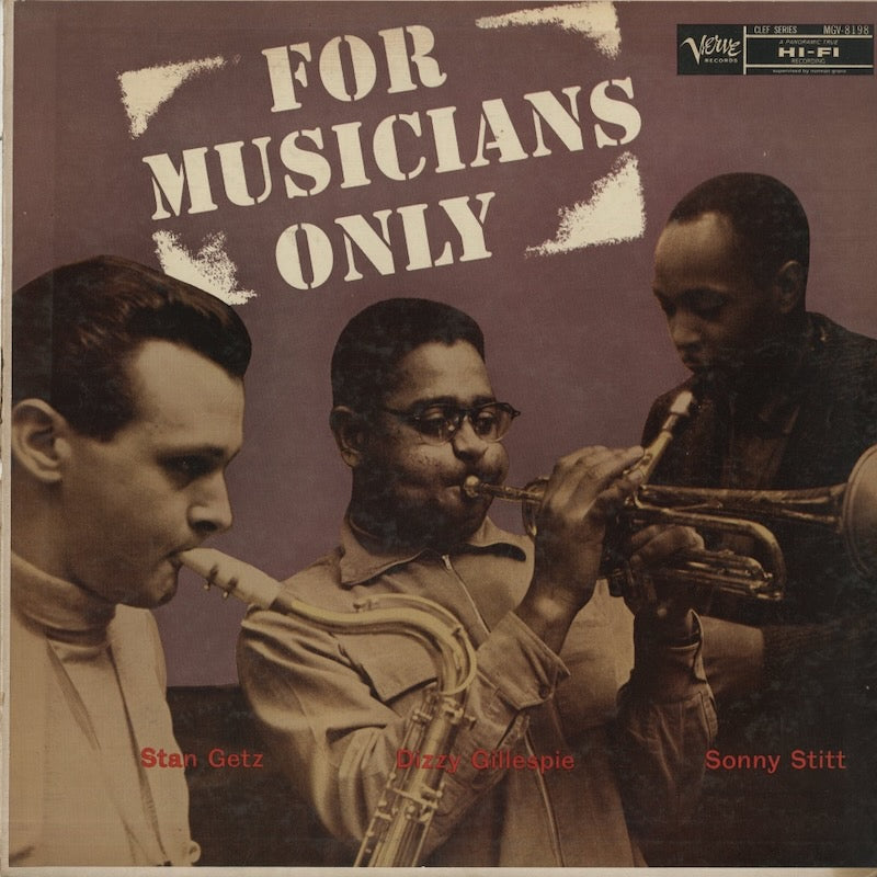 Dizzy Gillespie, Stan Getz etc / ディジー・ガレスピー　スタン・ゲッツ / For Musicians Only (MG V-8198)