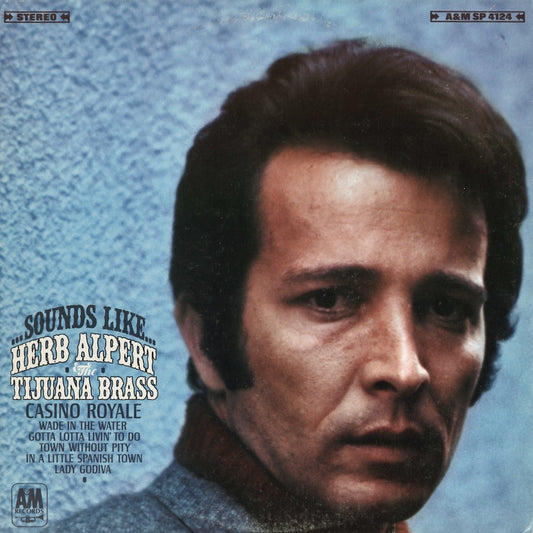 Herb Alpert & The Tijuana Brass - Sounds Like (SP-4124) LP 1967 US A&M｜中古LP
