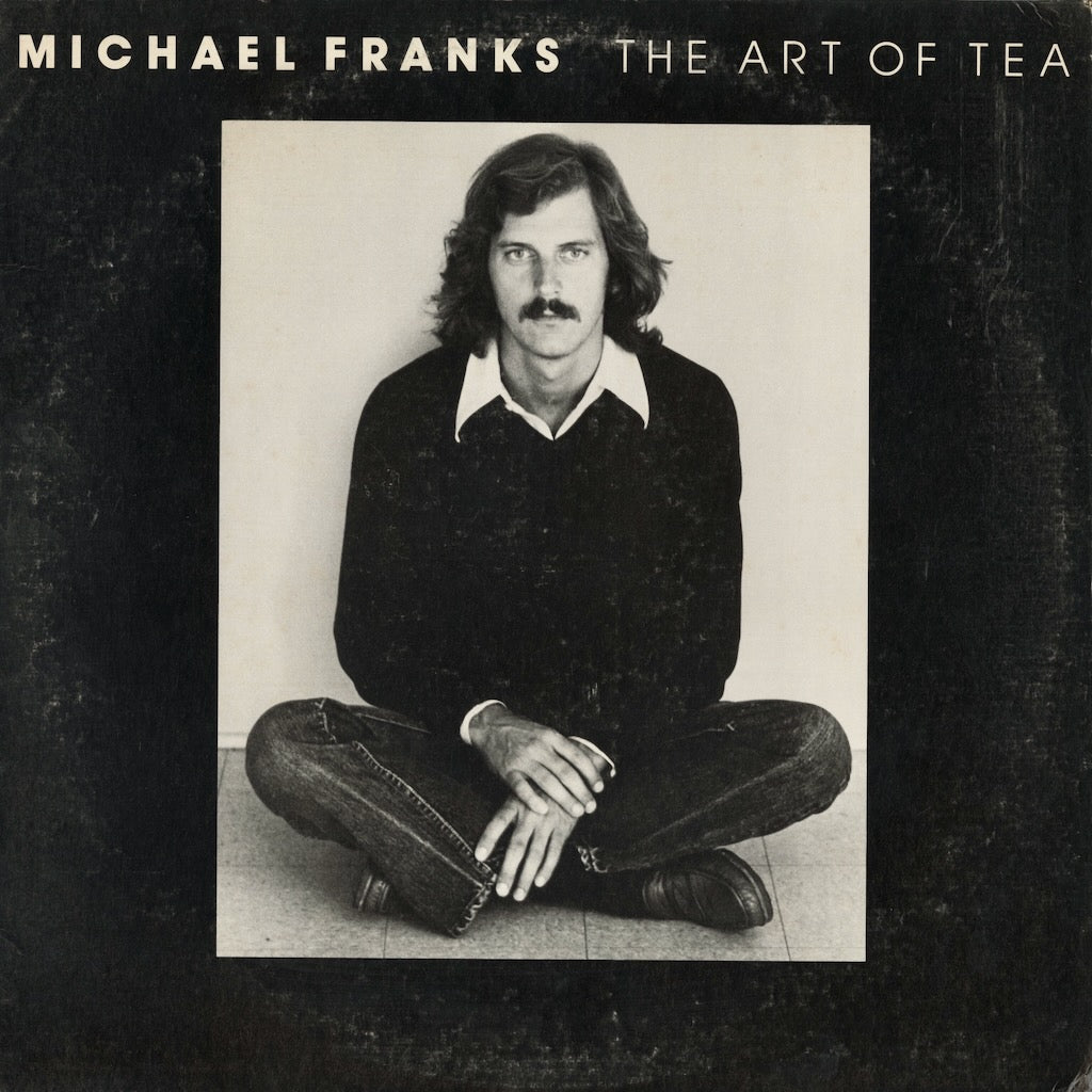 Michael Franks / マイケル・フランクス / The Art Of Tea (MS 2230)