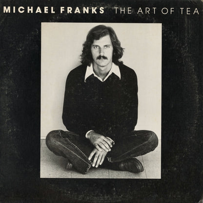 Michael Franks / マイケル・フランクス / The Art Of Tea (MS 2230)