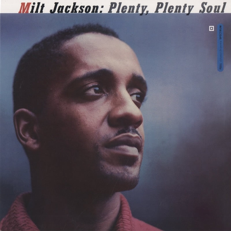 Milt Jackson / ミルト・ジャクソン / Plenty, Plenty Soul - 180g