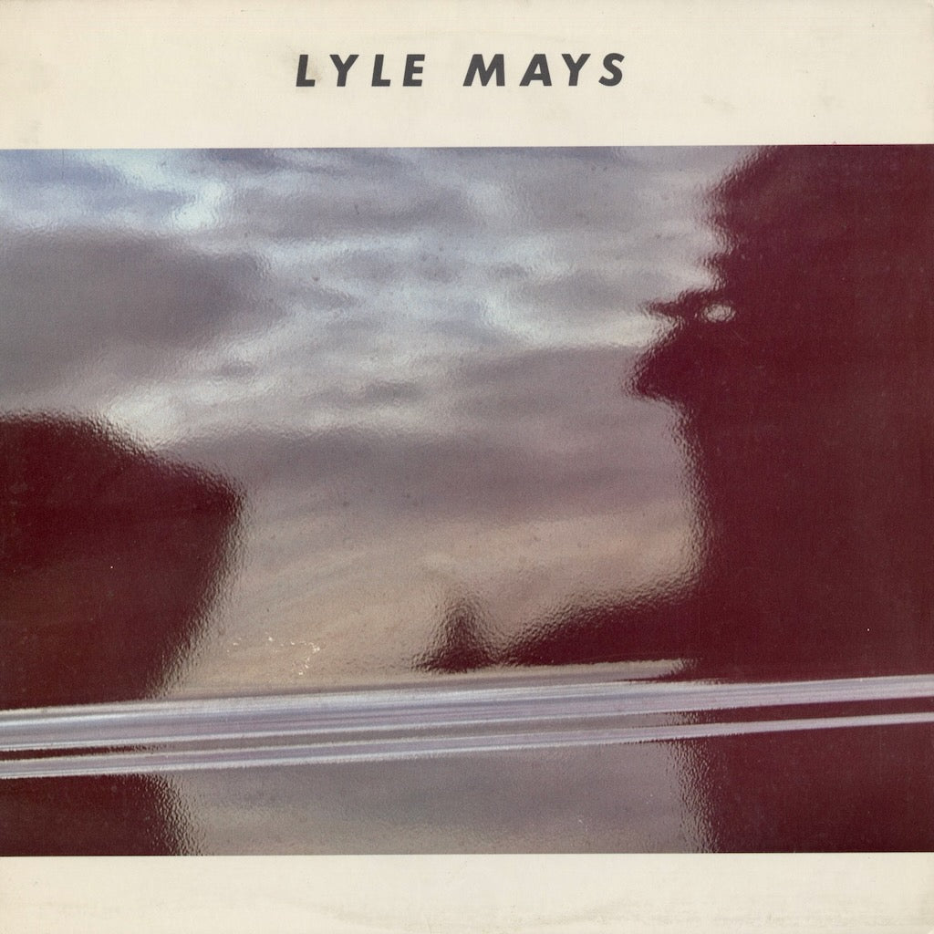 Lyle Mays - Lyle Mays (GHS24097) 1986 US Geffen｜中古LP