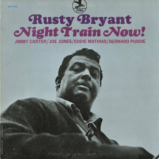 Rusty Bryant – Night Train Now! (PRST-7735) 1969 US Prestige｜中古LP