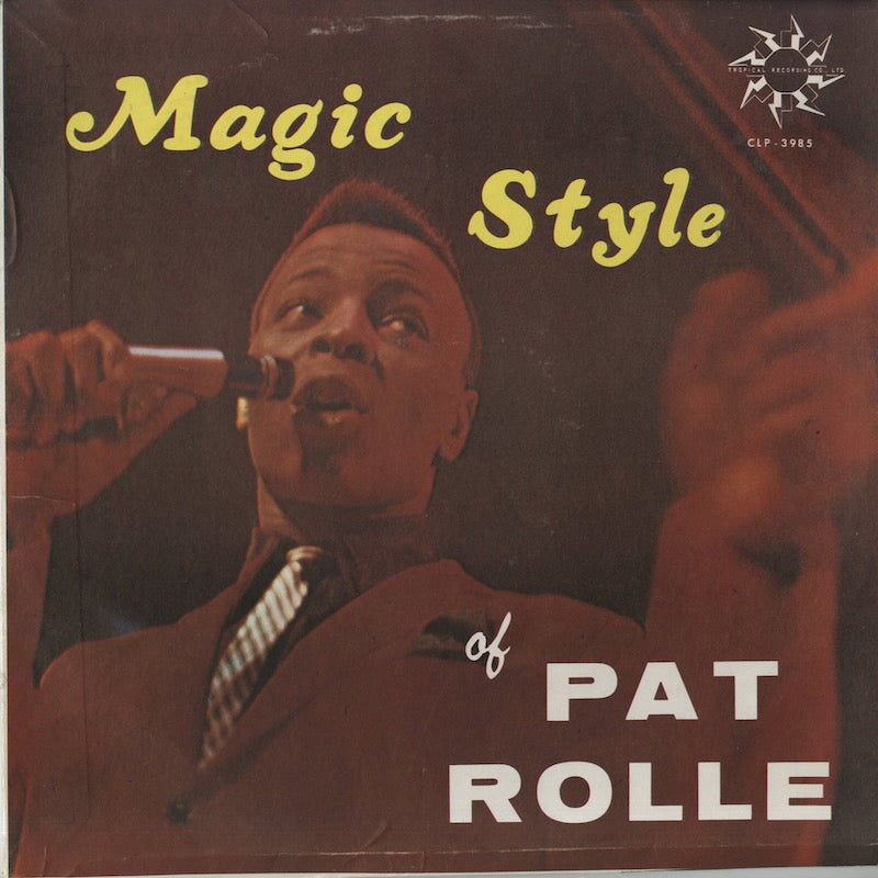 Pat Rolle / パット・ロール / Magic Style (CLP-3985)