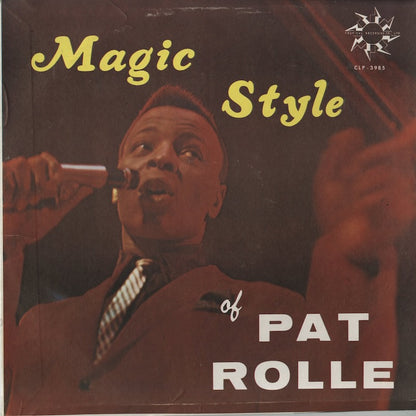 Pat Rolle / パット・ロール / Magic Style (CLP-3985)