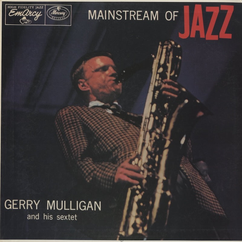 Gerry Mulligan And His Sextet / ジェリー・マリガン / Mainstream Of Jazz (195J-34)