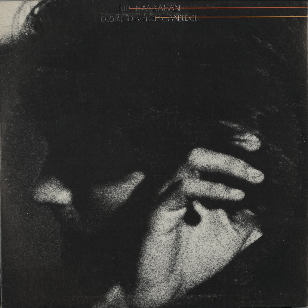 Kip Hanrahan Desire Develops An Edge 1983 US American Clave LP AMCL1009LP 1008EP