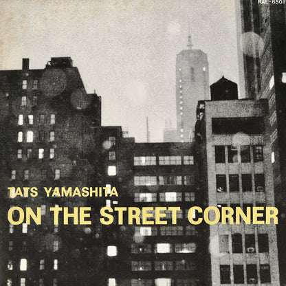 Tatsuro Yamashita – On The Street Corner (RAL-6501) AIR 1980 Japan Press 山下達郎