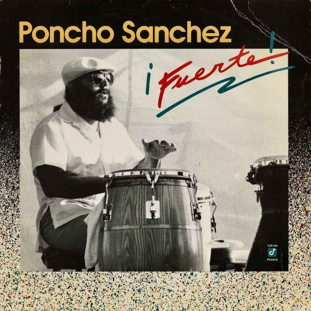 Poncho Sanchez / ポンチョ・サンチェス / Fuerte! (CJP-340)