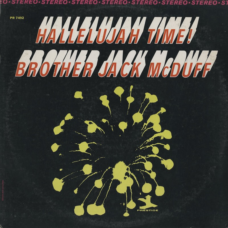 Brother Jack McDuff / ジャック・マクダフ / Hallelujah Time! (PRST7492)