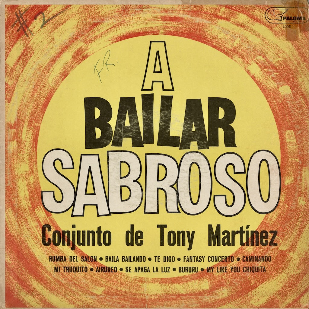 Conjunto De Tony Martinez - A Bailar Sabroso (PAL 1003) Paloma