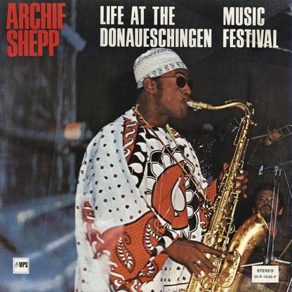 Archie Shepp - Life At The Donaueschingen Music Festival (ULS-1636-P) 1978 JPN MPS｜中古LP　アーチー・シェップ