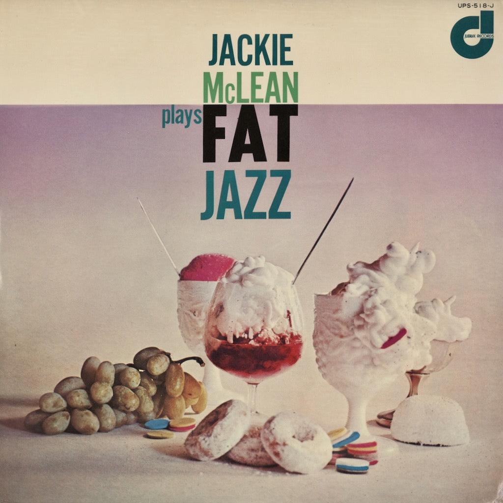 Jackie McLean / ジャッキー・マクリーン / Plays Fat Jazz (UPS-518-J)