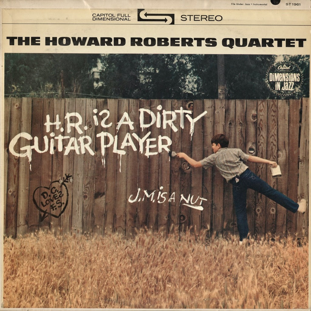 Howard Roberts Quartet – H.R. Is A Dirty Guitar Player (ST 1961) 1963 US Capitol | 中古LP