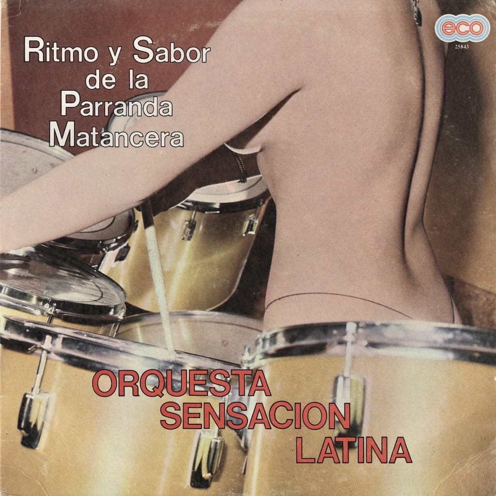 Orquesta Sensacion Latina / Ritmo Y Sabor De La Parranda Matancera (ECO-25843)
