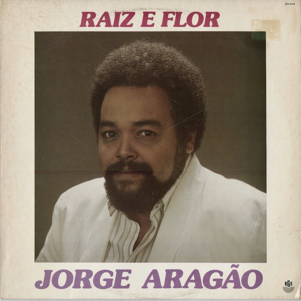 Jorge Aragão - Raiz E Flor (303.6144) 1988 BRA RGE｜中古LP