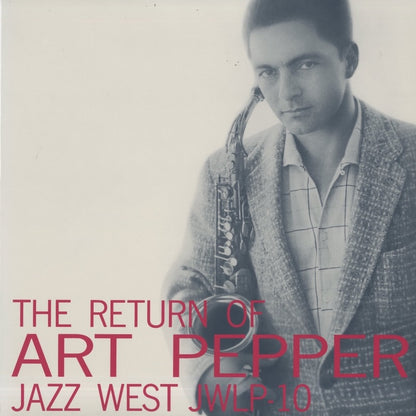 Art Pepper / アート・ペッパー / The Return Of Art Pepper (TOJJ-5820)