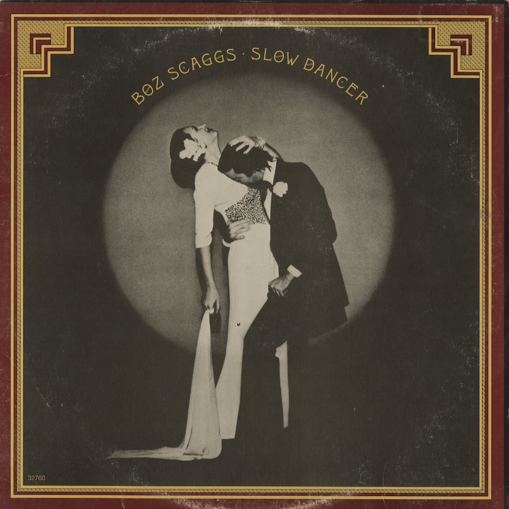 Boz Scaggs / ボズ・スキャッグス / Slow Dancer (KC 32760)