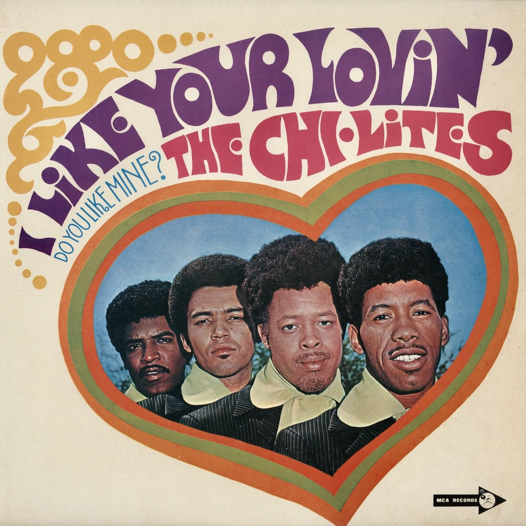 The Chi-Lites - I Like Your Lovin' (MCA-5132) 1970 JPN MCA｜中古LP