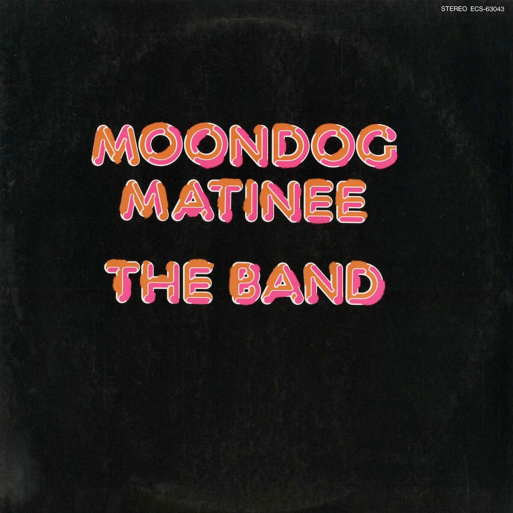 The Band - Moondog Matinee (ECS-63043) 1984 JPN Capitol｜中古LP