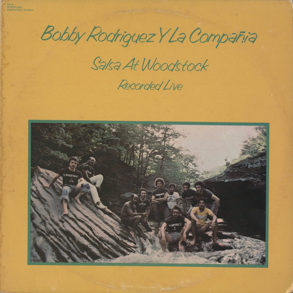 Bobby Rodriguez Y La Compania Salsa At Woodstock VS-58 LP 1976 USA Vaya
