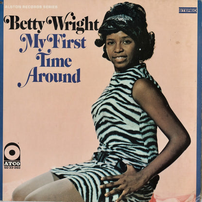 Betty Wright - My First Time Around (SD 33-260) ATCO
