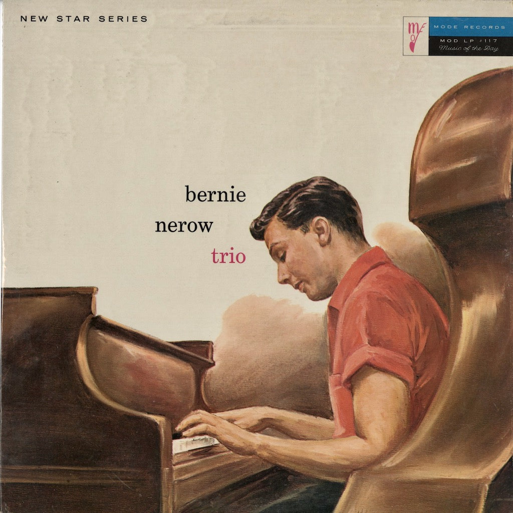 Bernie Nerow Trio - Bernie Nerow Trio (MOD LP #117) MODE