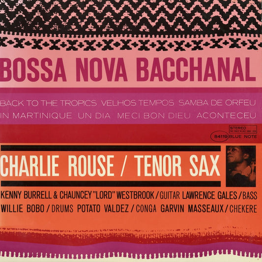 Charlie Rouse - Bossa Nova Bacchanal (GXK 8206) 1981 JPN Blue Note｜中古LP チャーリー・ラウズ