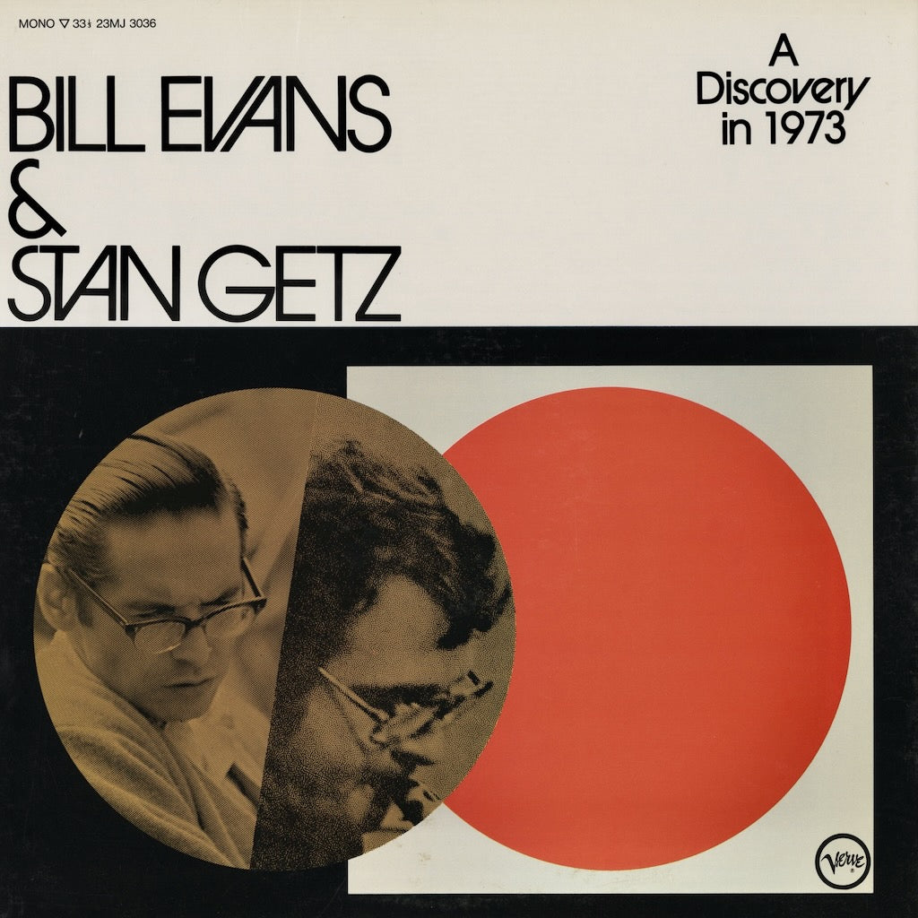 Stan Getz / Bill Evans / スタン・ゲッツ / A Discovery In 1973 (23MJ 3036)