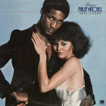 Prince Phillip Mitchell - Make It Good (SD 19160) Atlantic