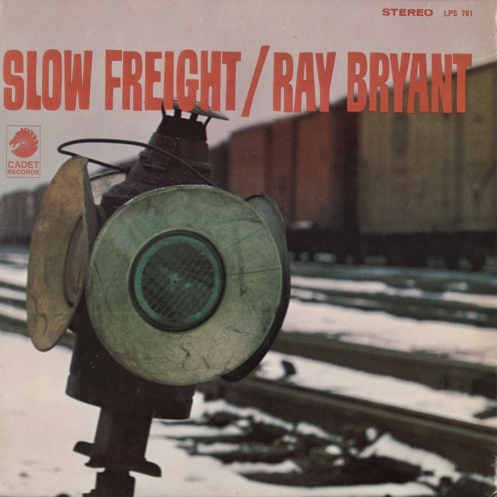 Ray Bryant - Slow Freight (LPS-781) Cadet
