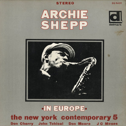 Archie Shepp With The New York Contemporary 5 - In Europe (DS 9409) Delmark