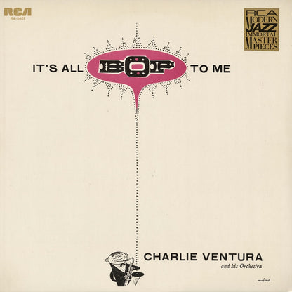 Charlie Ventura – It's All Bop To Me (RA-5401) LP 1976 JPN RCA｜中古LP