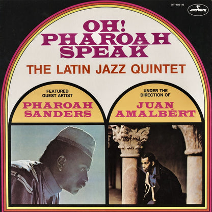 The Latin Jazz Quintet / ラテン・ジャズ・クインテット / Oh! Pharoah Speak (BT-5016)