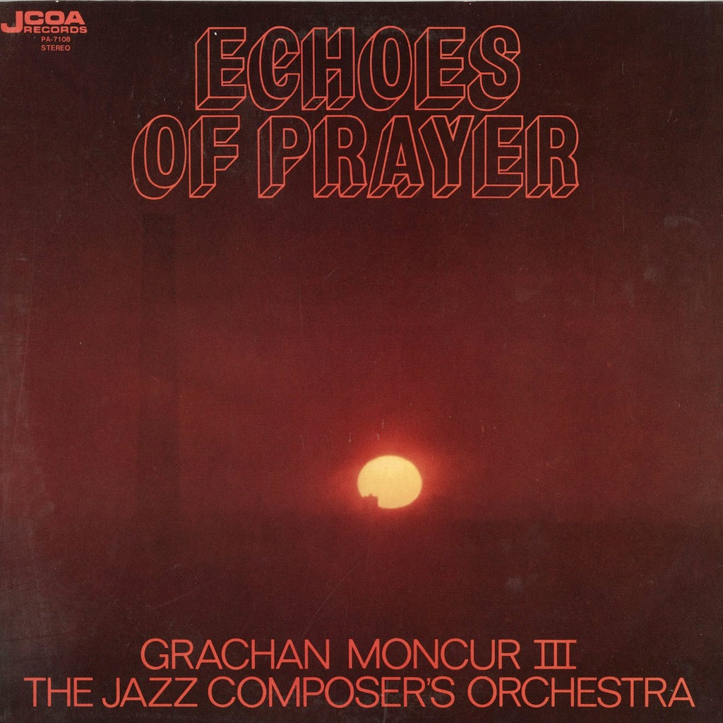 Grachan Moncur III & The Jazz Composer's Orchestra /グラシャン・モンカー / Echoes Of Prayer (PA 7108)