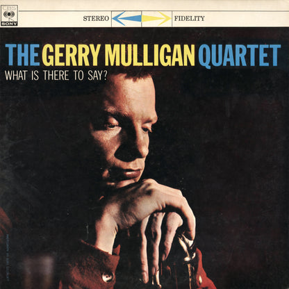 Gerry Mulligan / ジェリー・マリガン / What Is There To Say? (SOPZ-19)