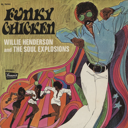 Willie Henderson And The Soul Explosions / ウィリー・ヘンダーソン / Funky Chicken (BL 754163)