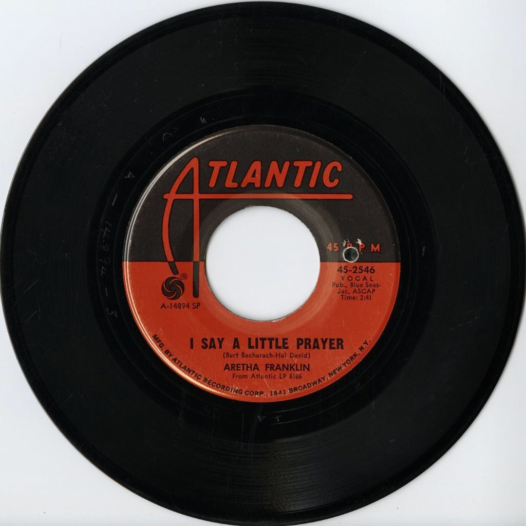 Aretha Franklin / アレサ・フランクリン - I Say A Little Prayer / The House That Jack Built -7 (45-2546)