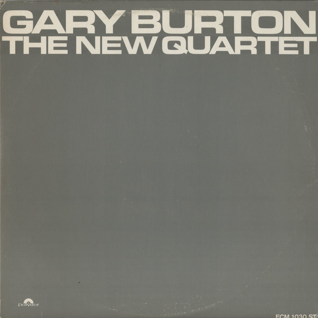Gary Burton / ゲイリー・バートン / The New Quartet (ECM 1030 ST)