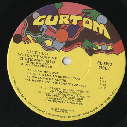 Curtis Mayfield / カーティス・メイフィールド / Never Say You Can't Survive (CU 5013)