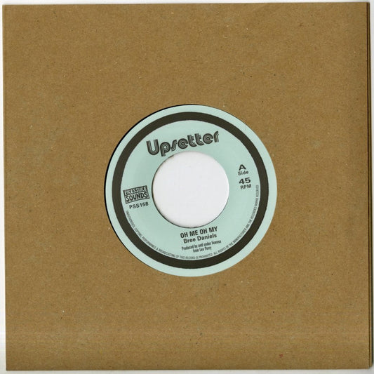 Bree Daniels / Oh Me Oh My -7" (PSS158) Pressure Sounds